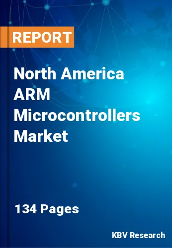 North America ARM Microcontrollers Market Size | Share 2031